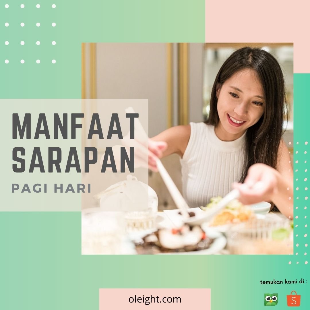 6 Manfaat Sarapan Pagi Hari